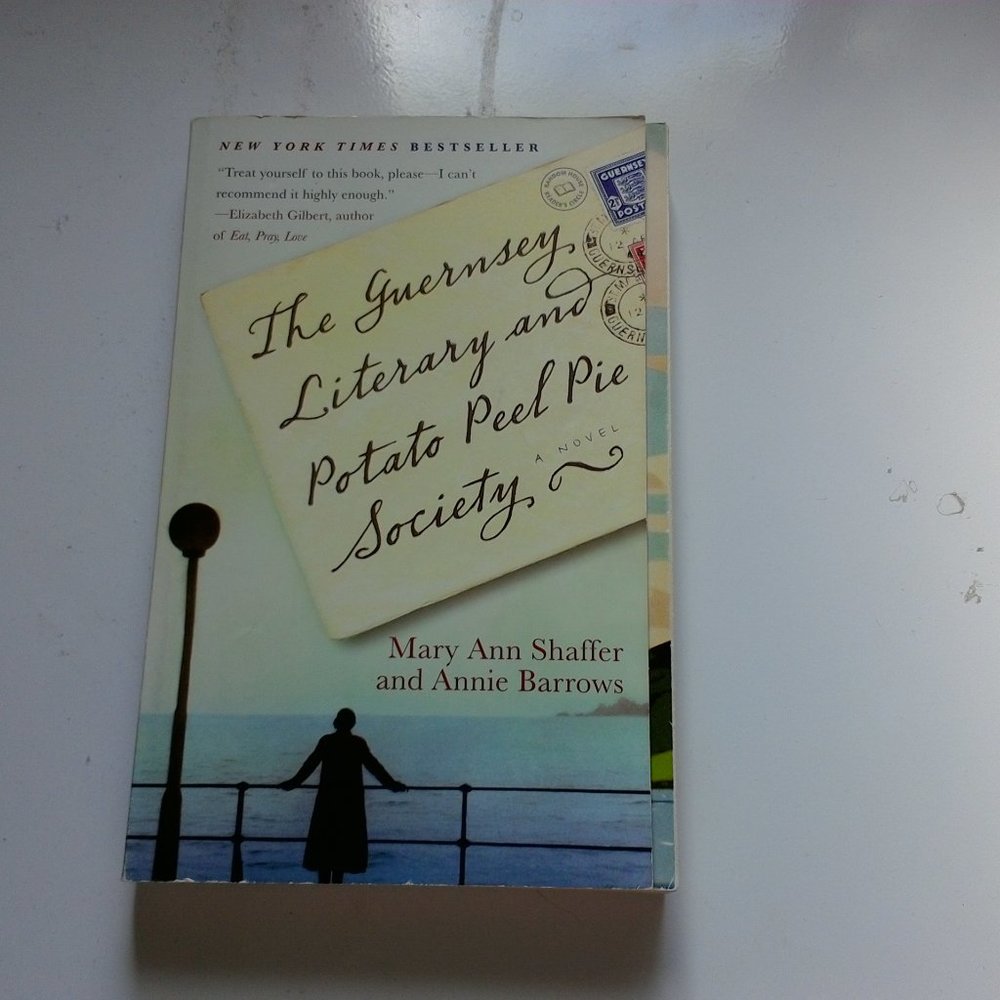 The Guernsey Literary and potato peel pie society.   A New York Times Bestseller